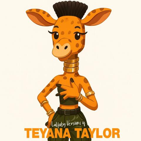 Lullaby Versions of Teyana Taylor