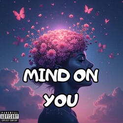 Mind On You