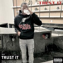 TRUST IT