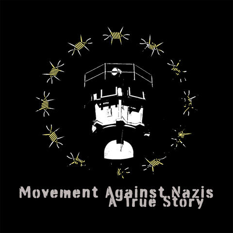 Movement Against Nazis - A True Story