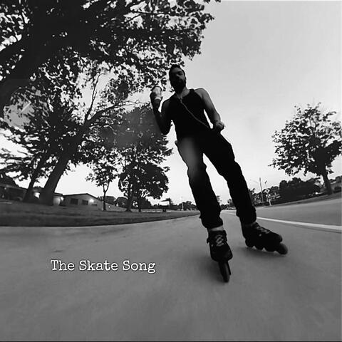 The Skate Song