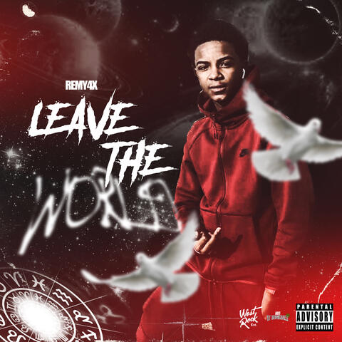 Leave The World