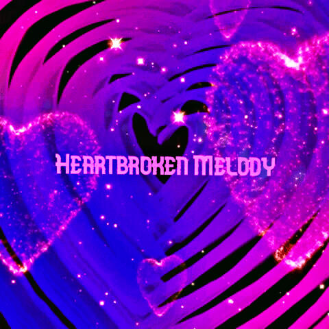 Heartbroken Melody