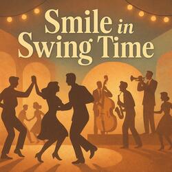 Smile in Swing Time