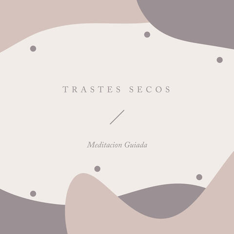 Trastes secos
