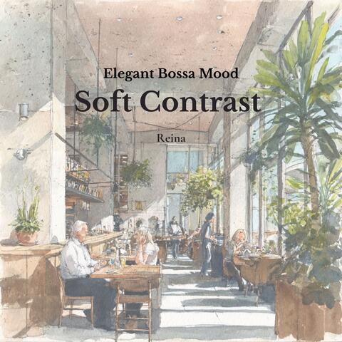 Elegant Bossa Mood - Soft Contrast