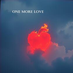 one more love