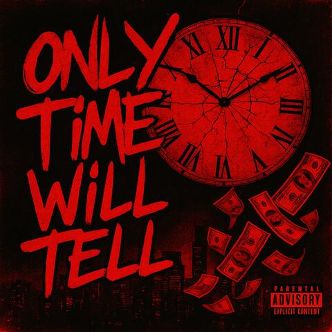 Only Time Will Tell EP