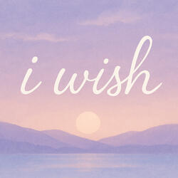 I Wish