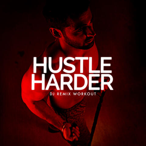 Hustle Harder