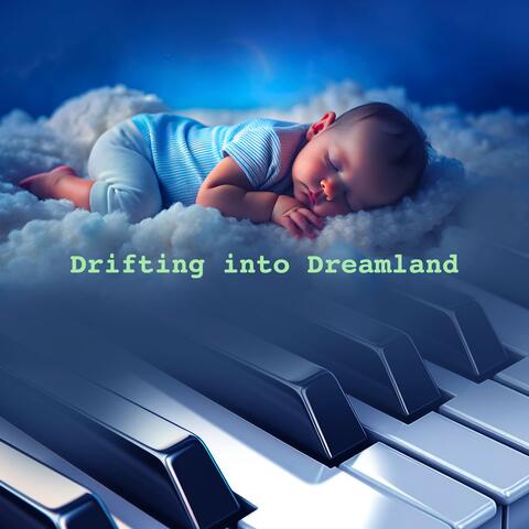 Drifting into Dreamland