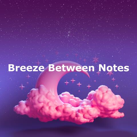 Breeze Between Notes