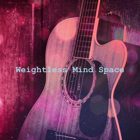 Weightless Mind Space