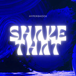 Shake That