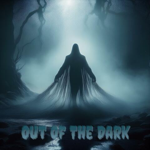 Out Of The Dark