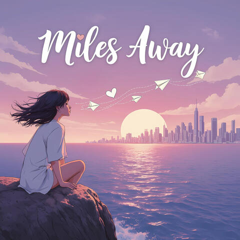 Miles Away