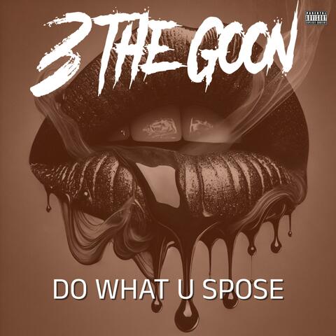 Do What U Spose