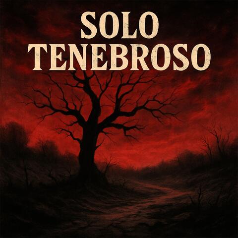 SOLO TENEBROSO