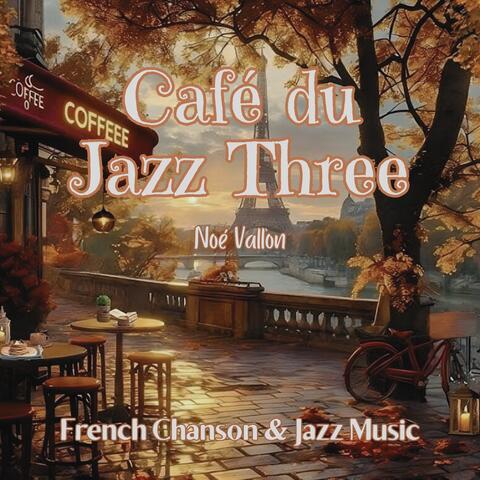 Café du Jazz Three