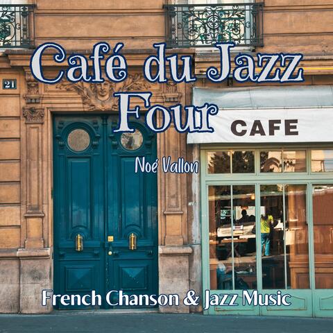 Café du Jazz Four