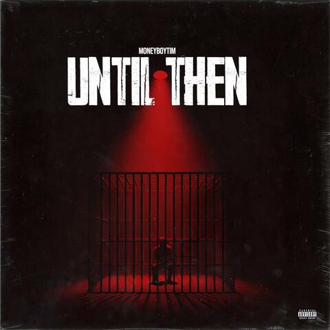 Until Then