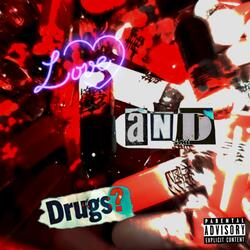 Love And Drugs