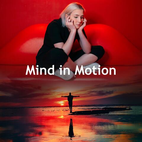 Mind in Motion