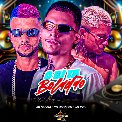 O DJ TÁ BOLADÃO