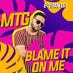 MTG - Blame It On Me