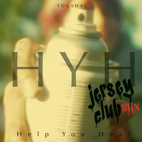 Help You Heal(HYH) Jersey Club