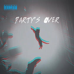 Party’s Over
