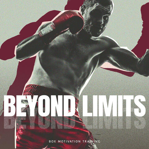 Beyond Limits