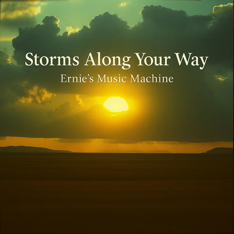 Storms Along Your Way