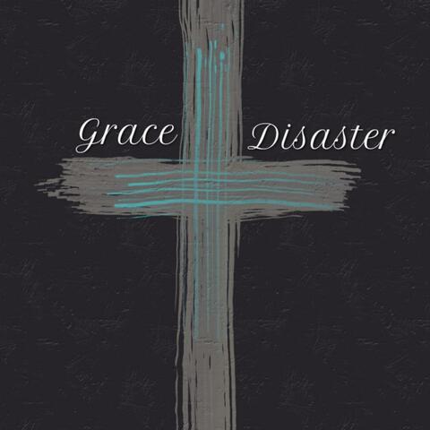 Grace or Disaster