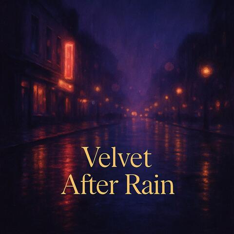 Velvet After Rain
