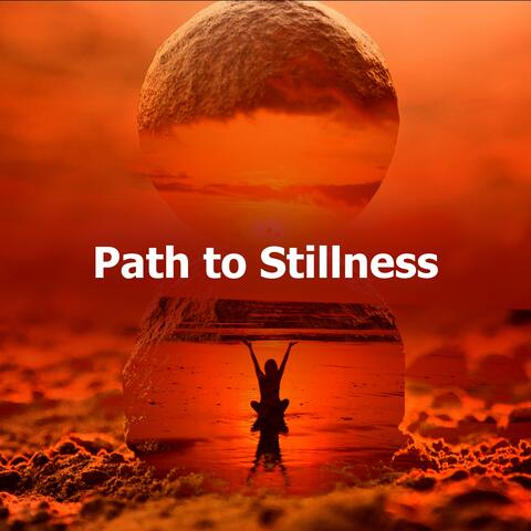 Path to Stillness