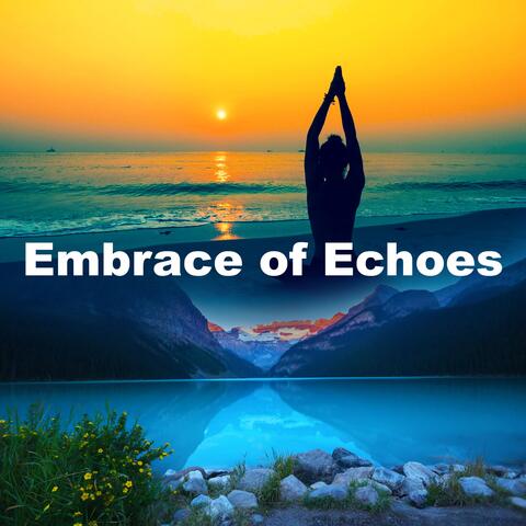 Embrace of Echoes