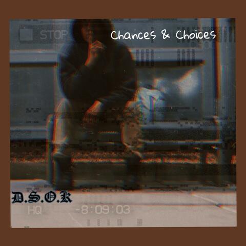 Chances & Choices