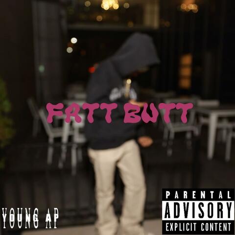 FATT BUTT