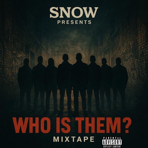 Who Is Them??