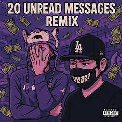 20 Unread Messages (Remix)