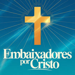 Embaixadores Por Cristo