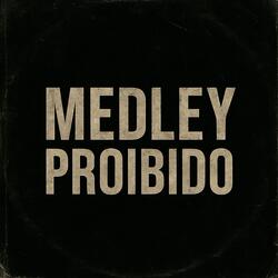 Medley Proibido