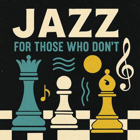 Jazz for those who don't