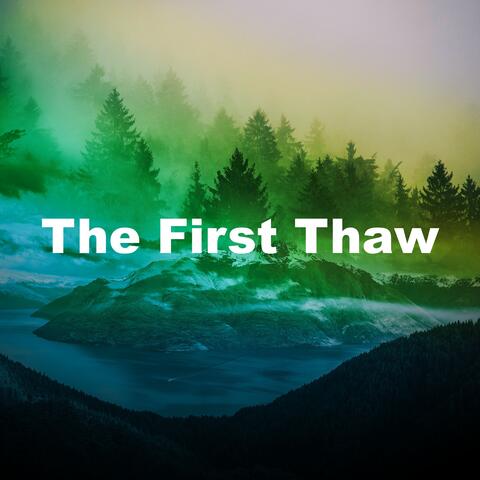 The First Thaw