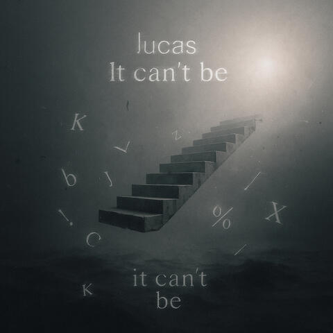 It can't be