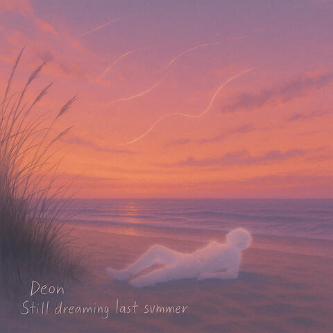 Still dreaming last summer