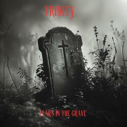 Tears in The Grave