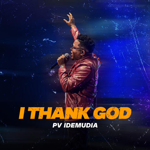 I Thank God