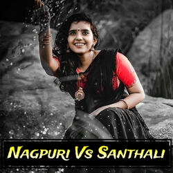 Nagpuri Vs Santhali